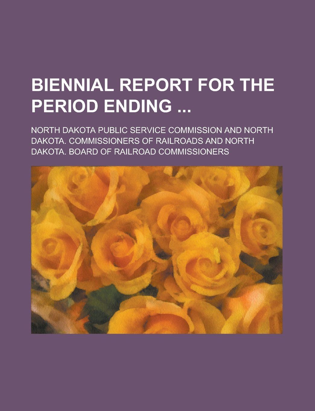 Biennial Report for the Period Ending Books