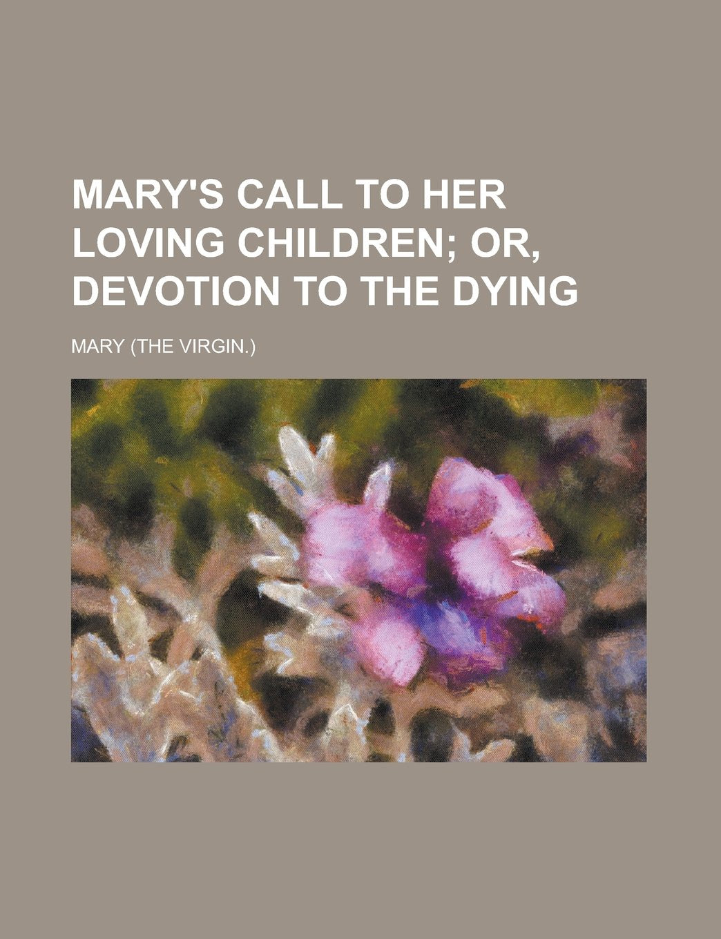 Mary's call to her loving children Books