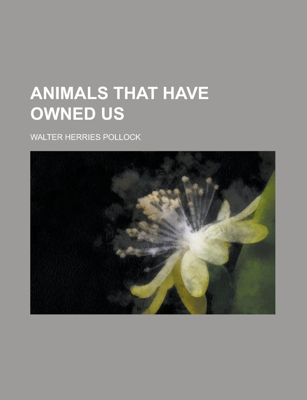 Product Image: Animals that Have Owned Us