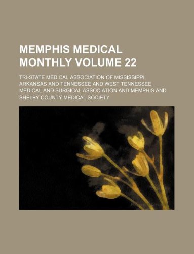 Memphis Medical Monthly Volume 22 Books