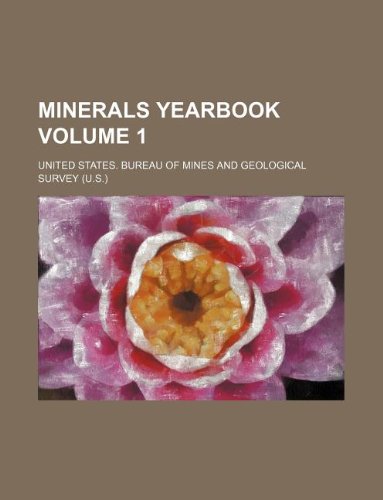 Minerals Yearbook Volume 1 Books