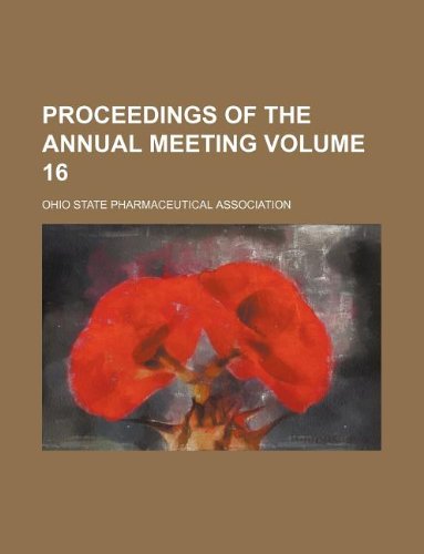Proceedings of the Annual Meeting Volume 16 Books