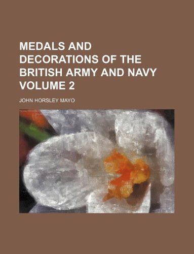 Medals and Decorations of the British Army and Navy Volume 2 Books