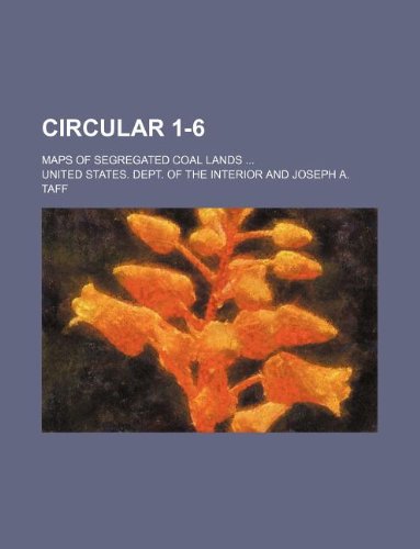 Circular 1-6; Maps of Segregated Coal Lands Books