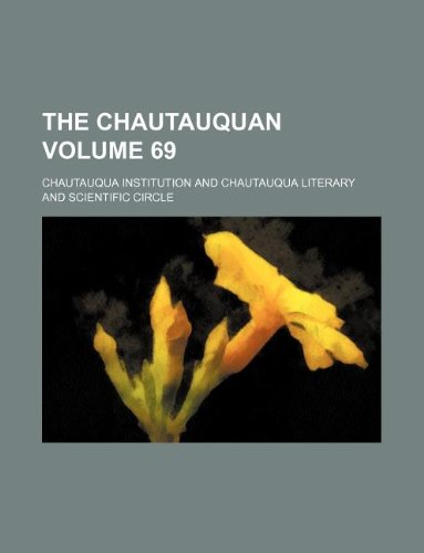 The Chautauquan Volume 69 Books