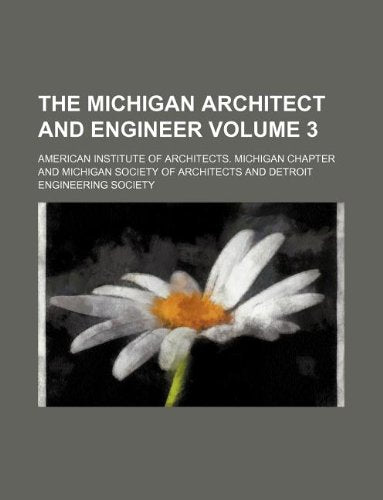 The Michigan Architect and Engineer Volume 3 Books