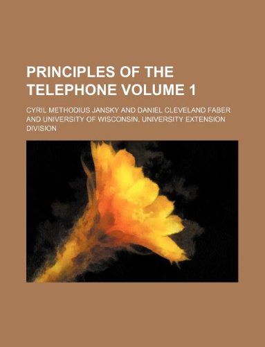 Principles of the Telephone Volume 1 Books