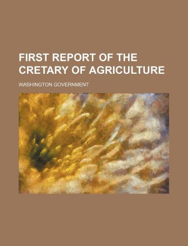 First Report of the Cretary of Agriculture Books