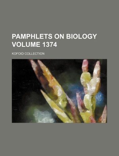 Pamphlets on Biology Volume 1374; Kofoid Collection Books