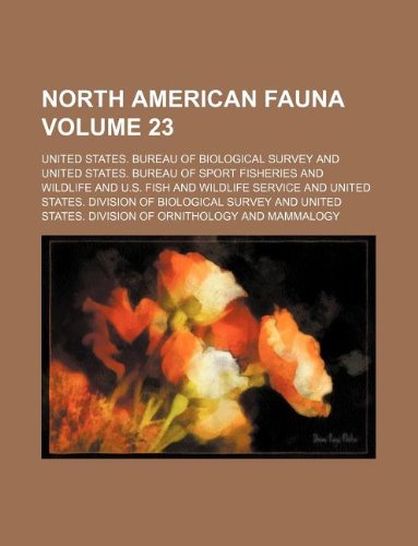 North American Fauna Volume 23 Books
