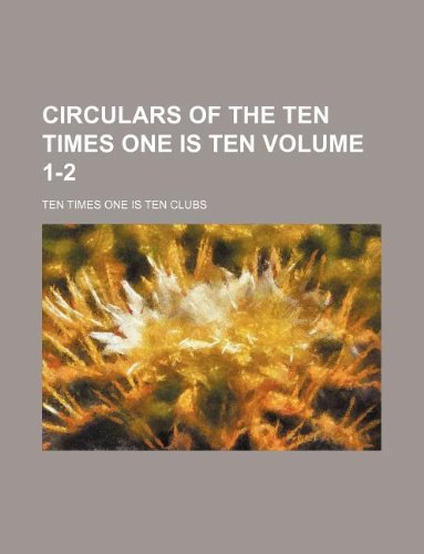 Circulars of the Ten Times One Is Ten Volume 1-2 book