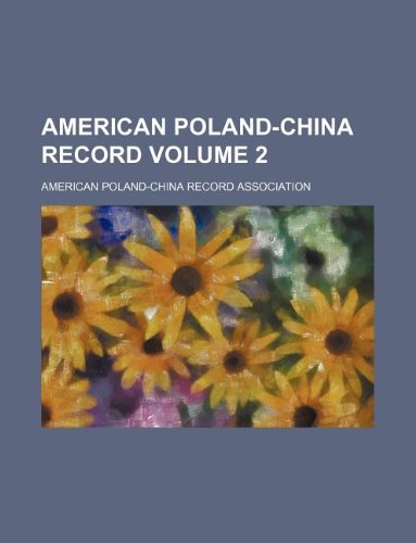 American Poland-China Record Volume 2 book