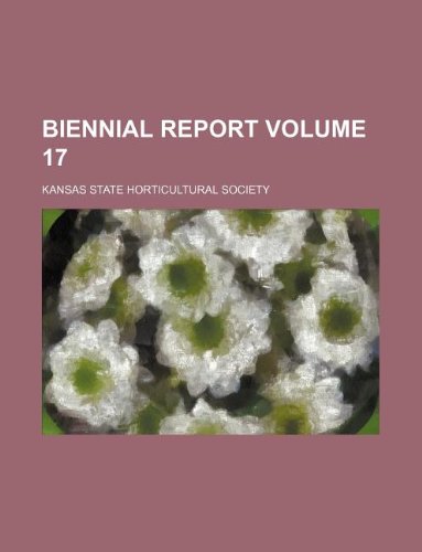 Biennial Report Volume 17 Books