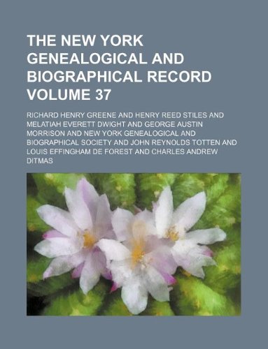 The New York Genealogical and Biographical Record Volume 37 Books