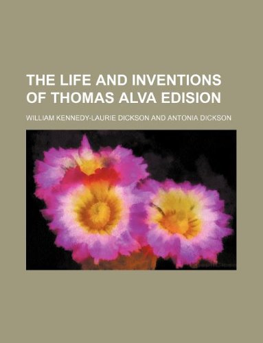 The Life and Inventions of Thomas Alva Edision Books