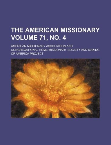 The American Missionary Volume 71, No. 4 Books