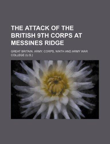 The Attack of the British 9th Corps at Messines Ridge Books
