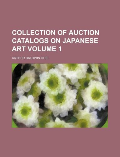 Collection of Auction Catalogs on Japanese Art Volume 1 Books