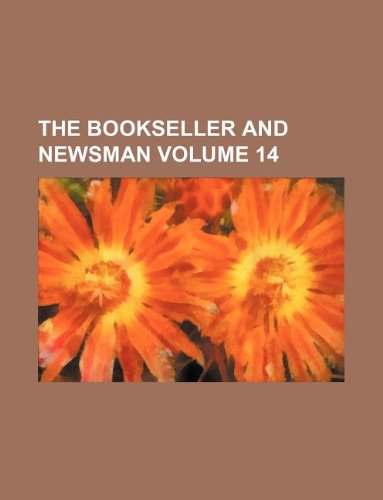 The Bookseller and Newsman Volume 14 Books