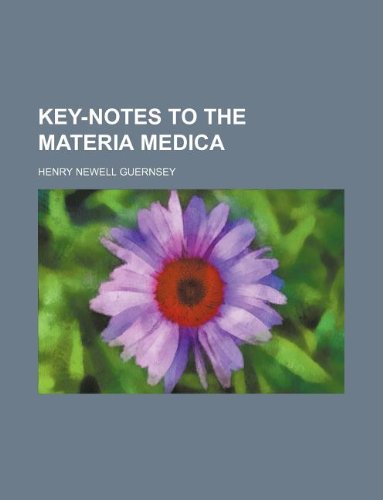 Key-Notes to the Materia Medica Books