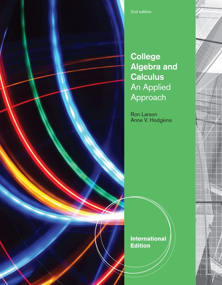 College Algebra and Calculus: An Applied Approach, International Edition Mathematics