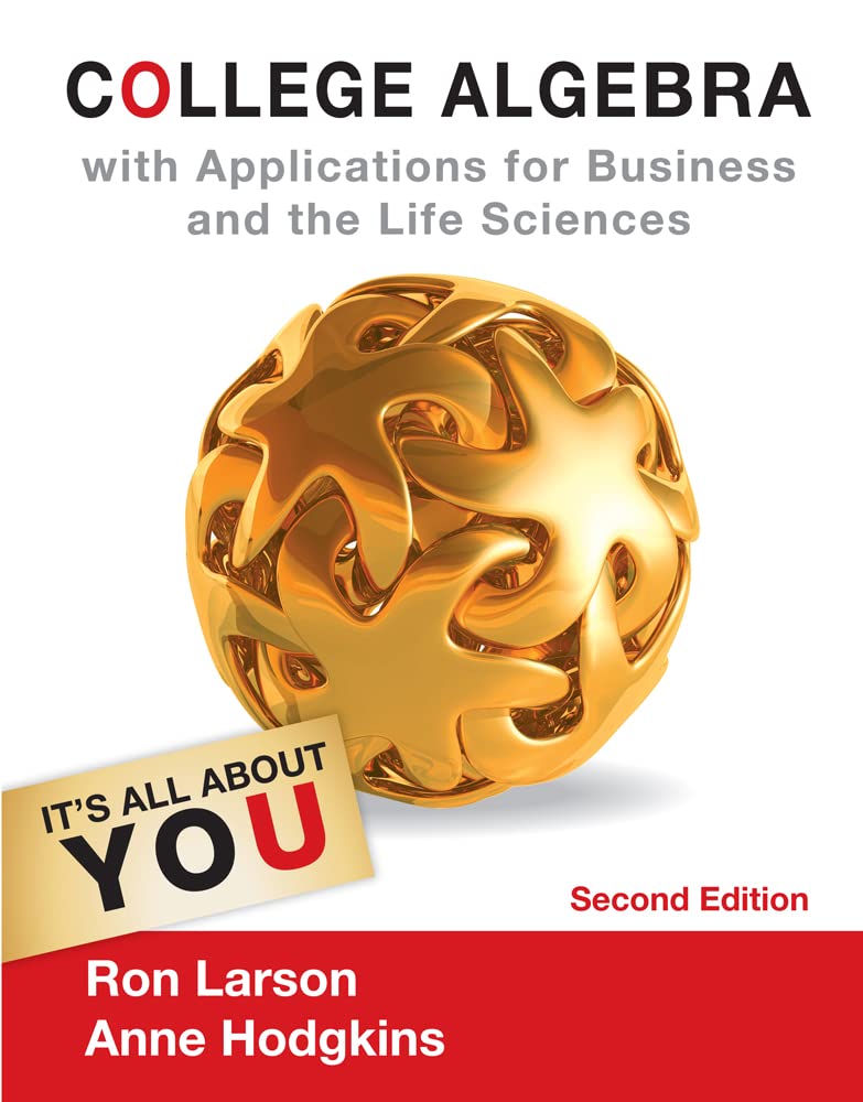 College Algebra With Applications for Business and Life Sciences (Textbooks Available with Cengage Youbook) Mathematics