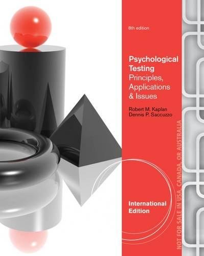 Psychological Assessment and Theory: Creating and Using Psychological Tests, International Edition Psychology
