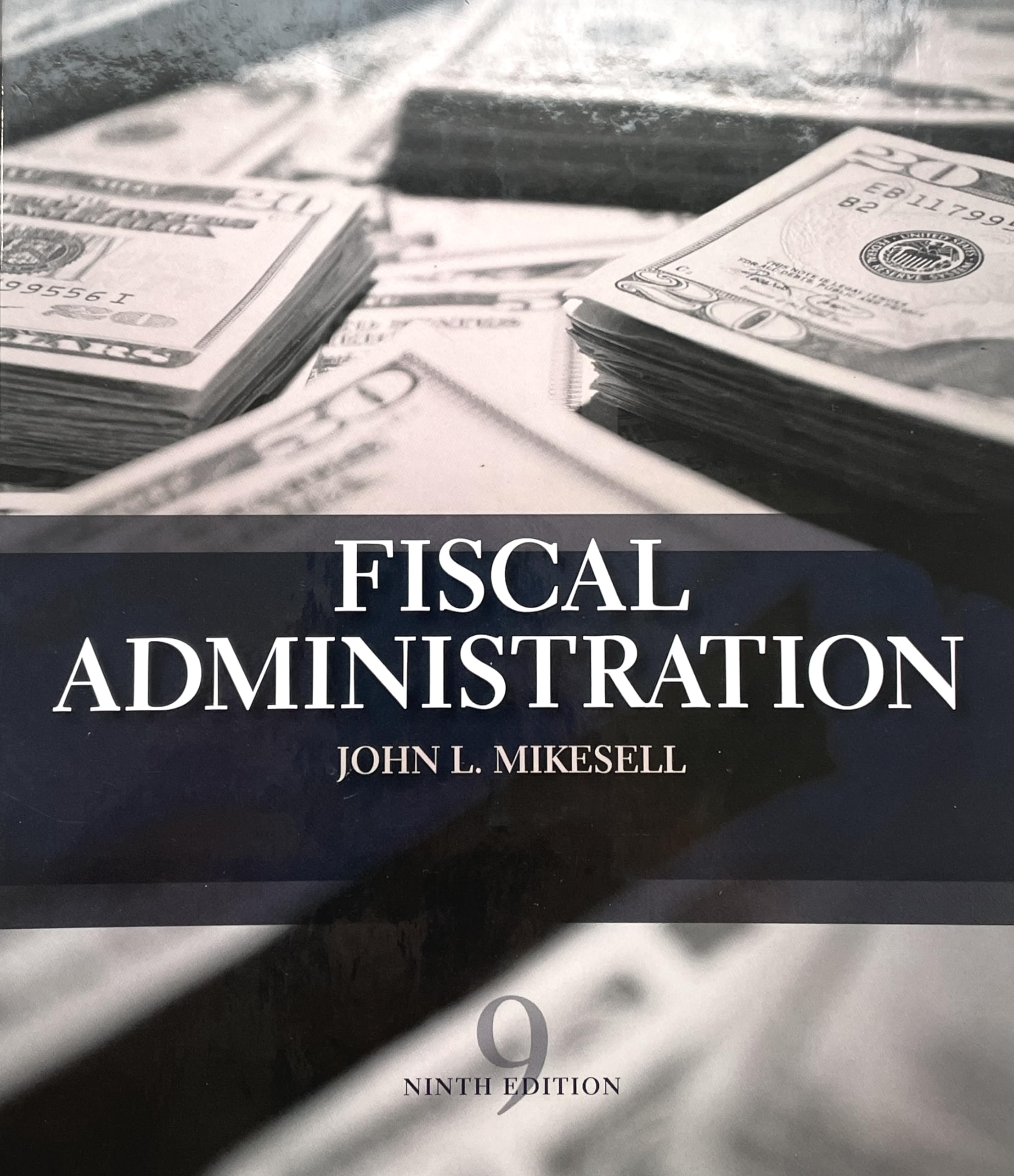 Fiscal Administration: Analysis And Applications For The Public Sector Learning & Reference