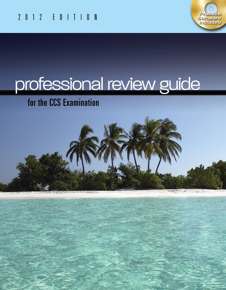 Professional Review Guide for the CCA Examination 2012 Medicine