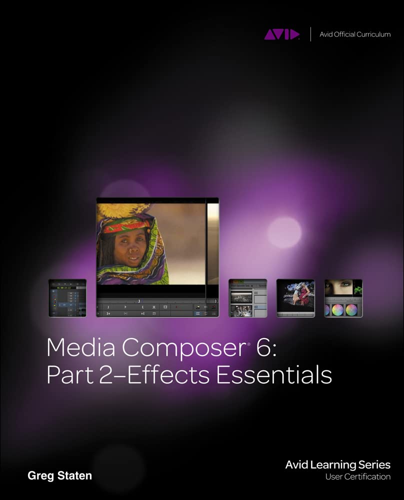 Product Image: Media Composer 6, m. Buch, m. DVD; ..Pt.2: Effects Essentials (Avid Learning)