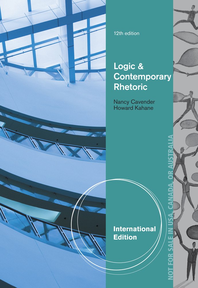 Logic and Contemporary Rhetoric: The Use of Reason in Everyday Life, International Edition Philosophy