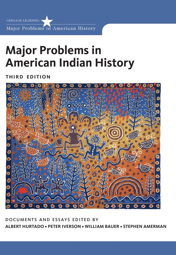 Major Problems in American Indian History (Major Problems in American History Series): Documents and Essays Learning & Reference