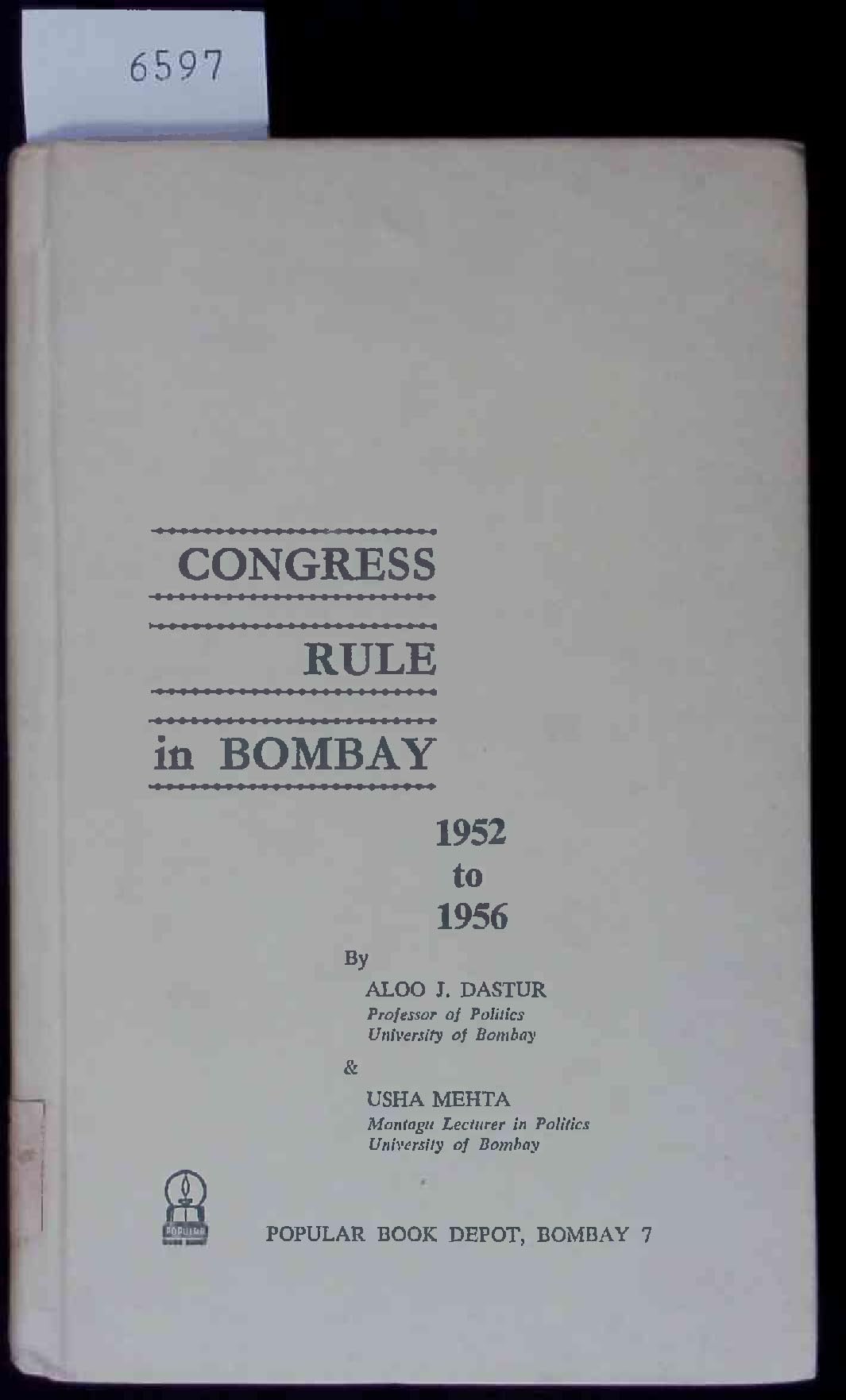Congress Rule in Bombay 1952 To 1956 Books