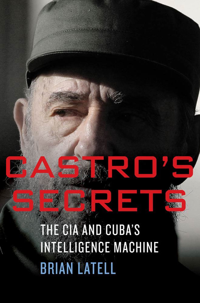 Castro's Secrets: Cuban Intelligence, the CIA, and the Assassination of John F. Kennedy Books