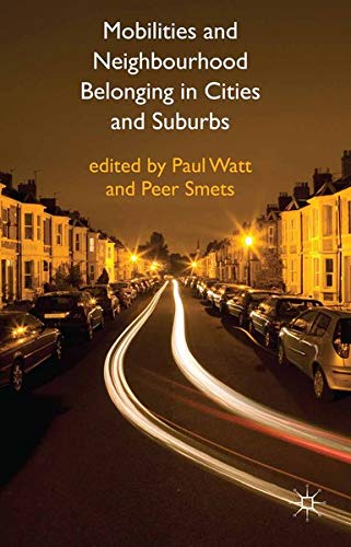 Mobilities and Neighbourhood Belonging in Cities and Suburbs Books