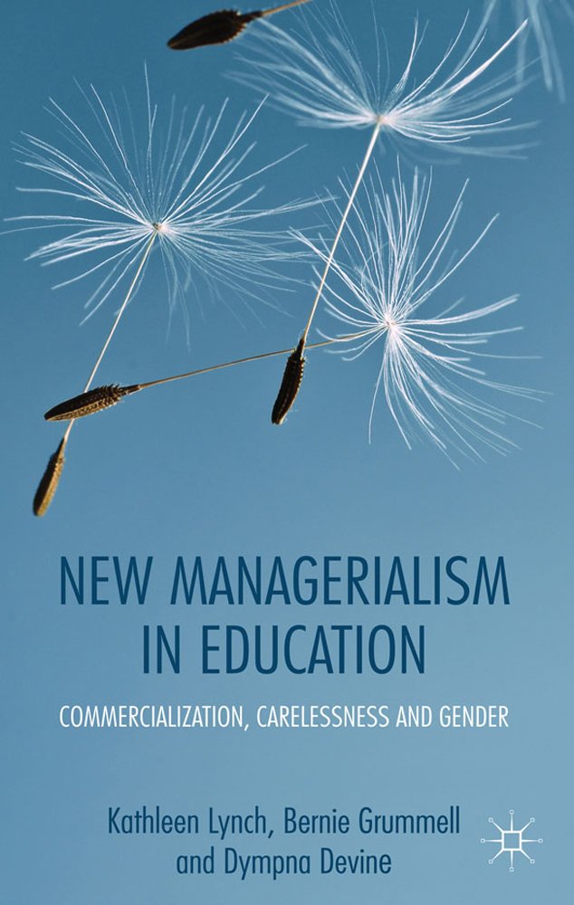 New Managerialism in Education: Commercialization, Carelessness and Gender Music