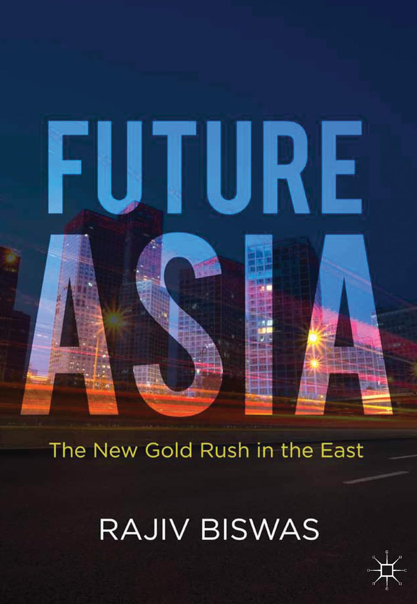Future Asia: The New Gold Rush in the East Law