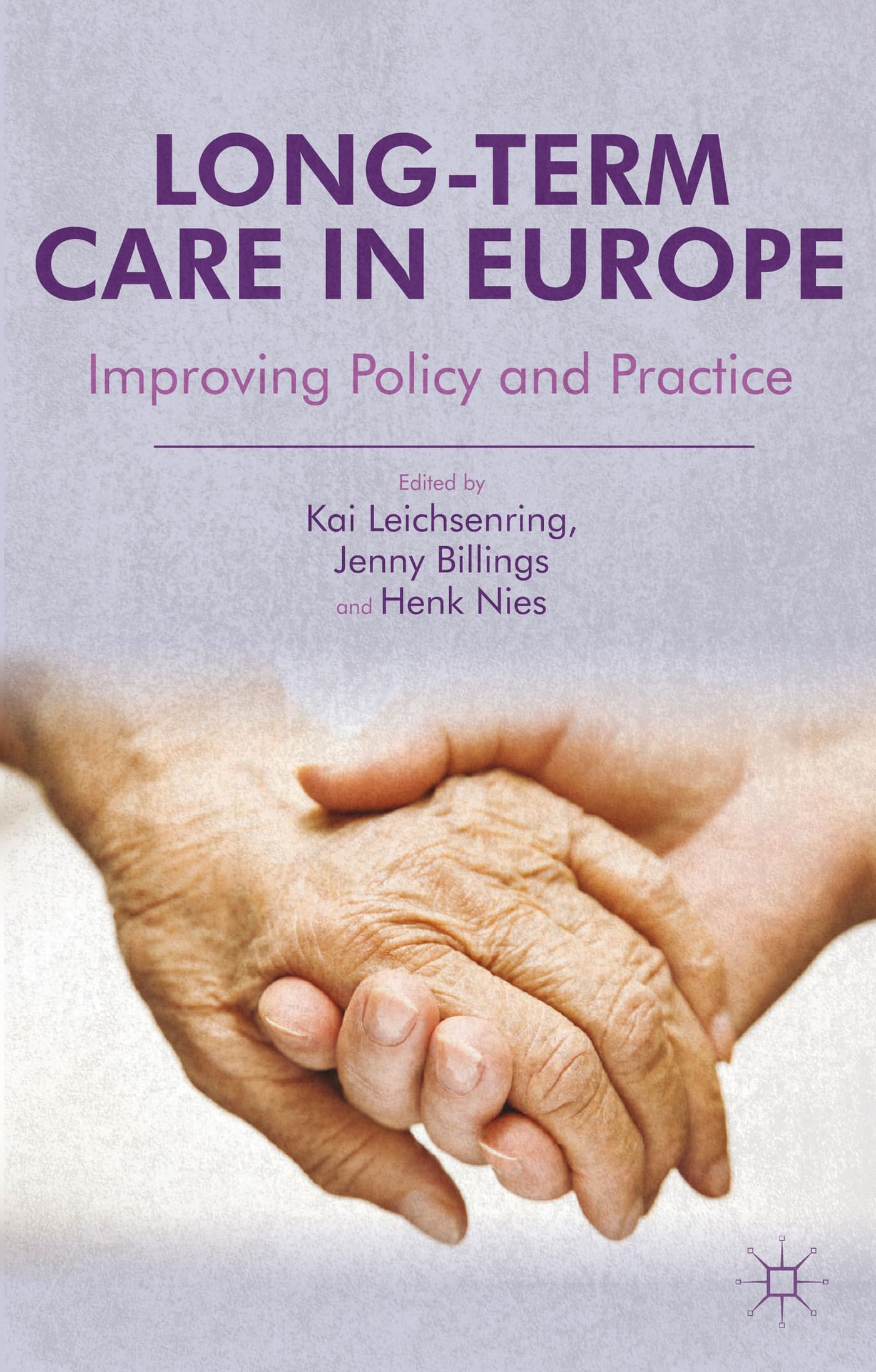 Long-Term Care in Europe: Improving Policy and Practice Medicine