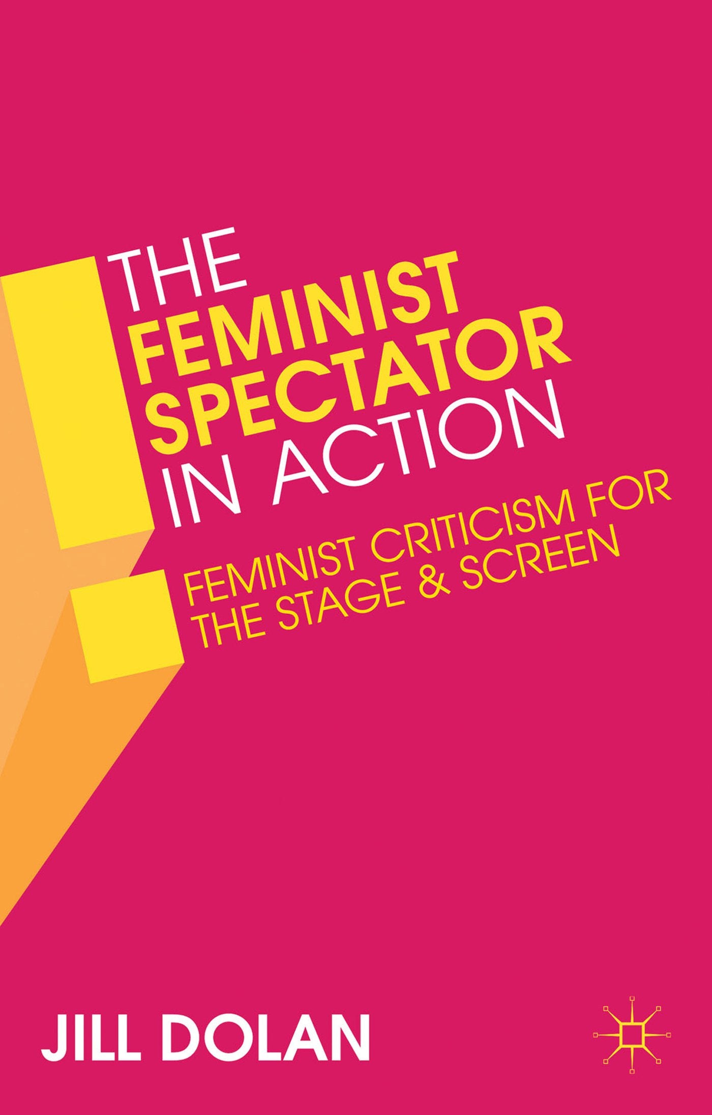 The Feminist Spectator in Action Books