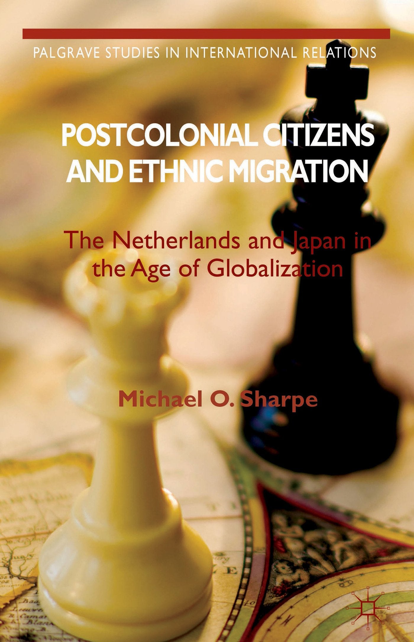 Postcolonial Citizens and Ethnic Migration: The Netherlands and Japan in the Age of Globalization book