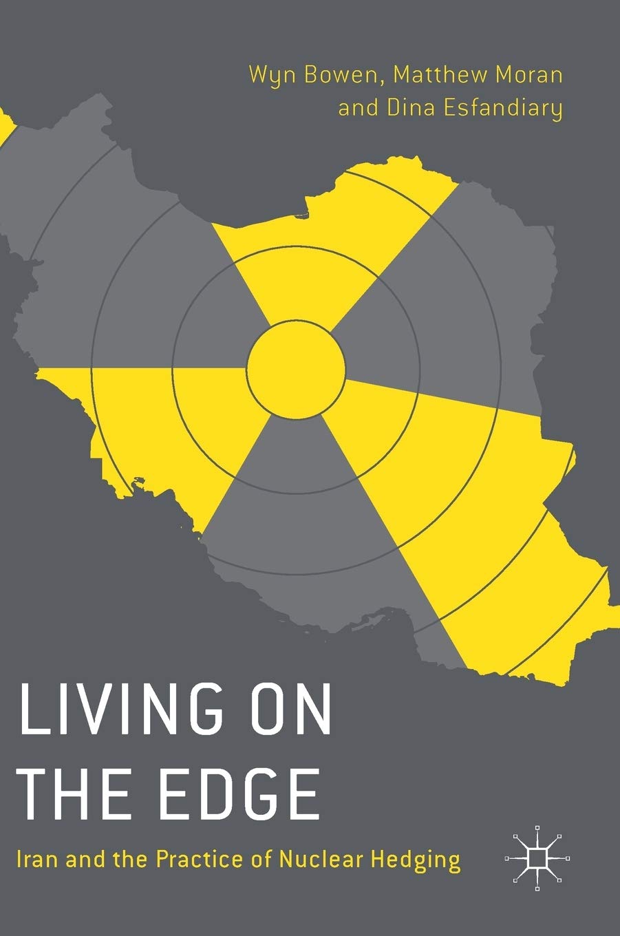 Living on the Edge: Iran and the Practice of Nuclear Hedging book