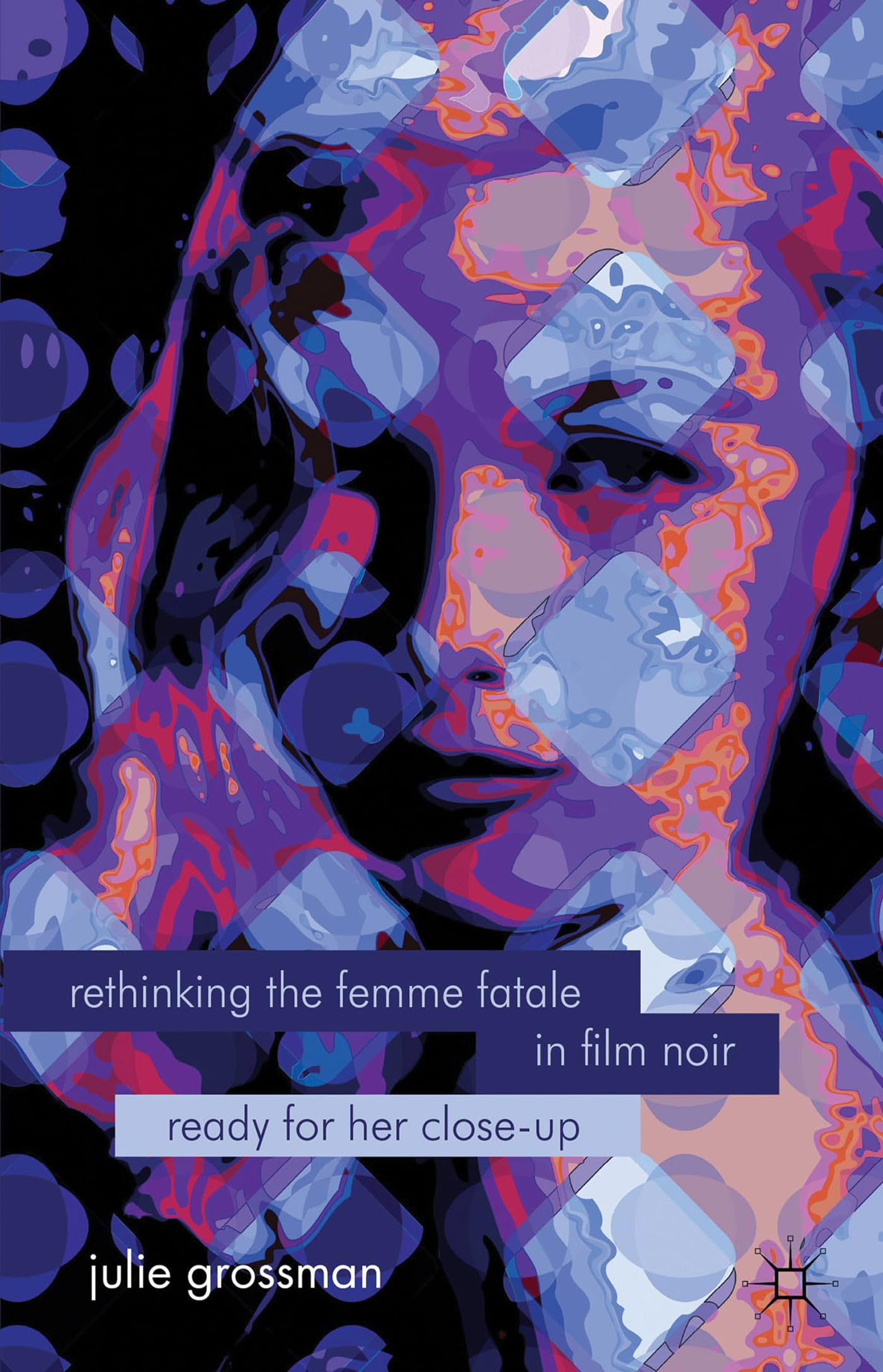 Rethinking the Femme Fatale in Film Noir: Ready for Her Close-Up Law