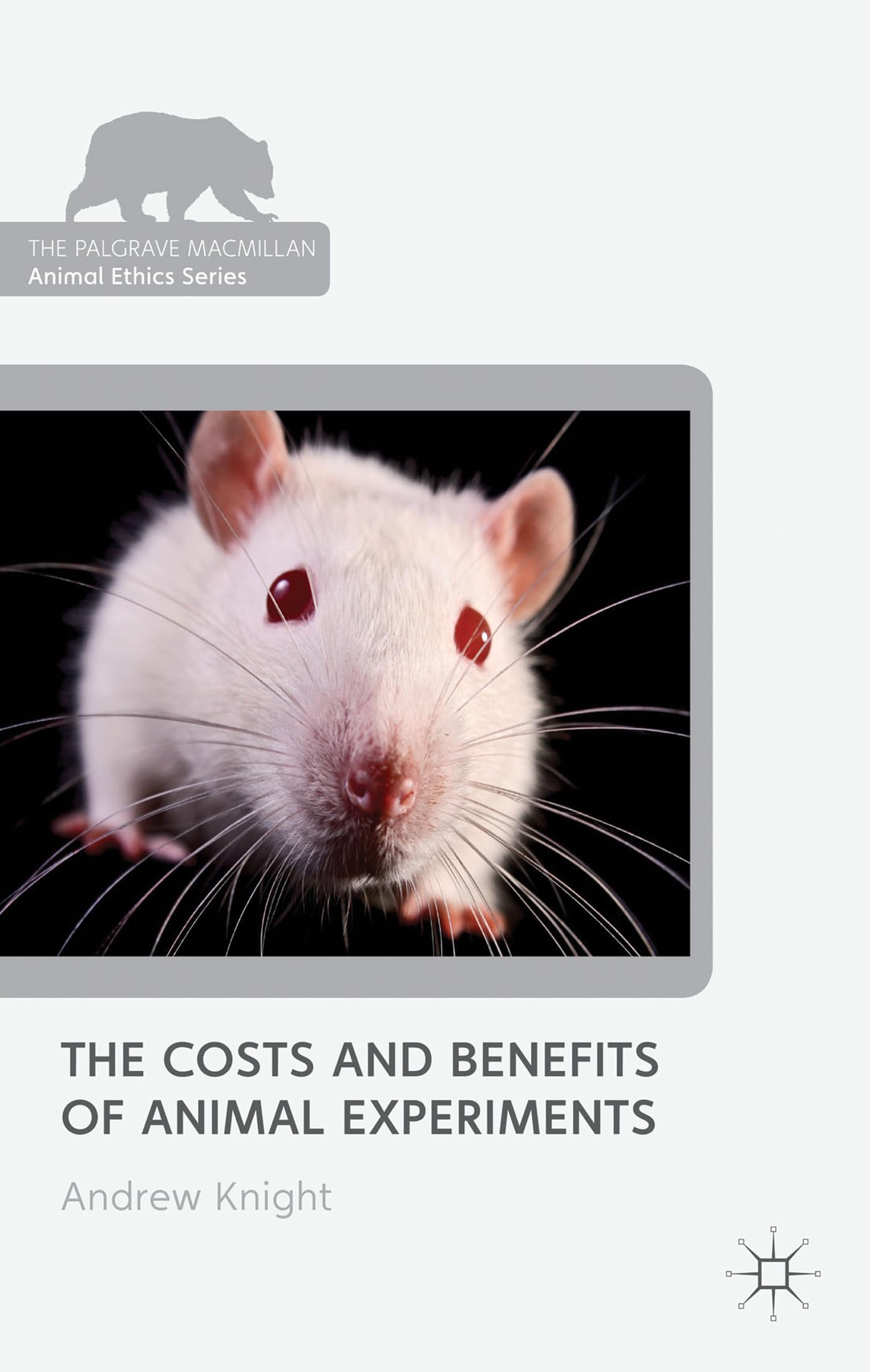 The Costs and Benefits of Animal Experiments book