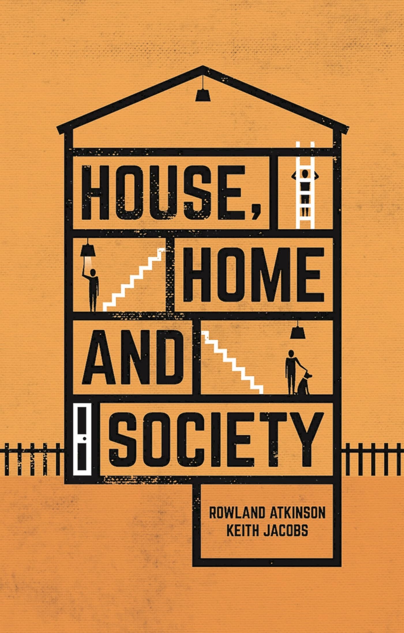 House, Home and Society Law