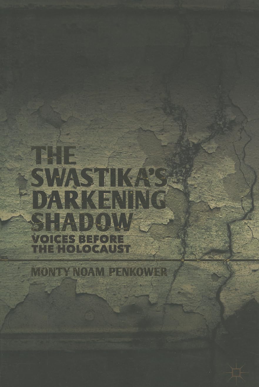 The Swastika's Darkening Shadow: Voices before the Holocaust Social Sciences