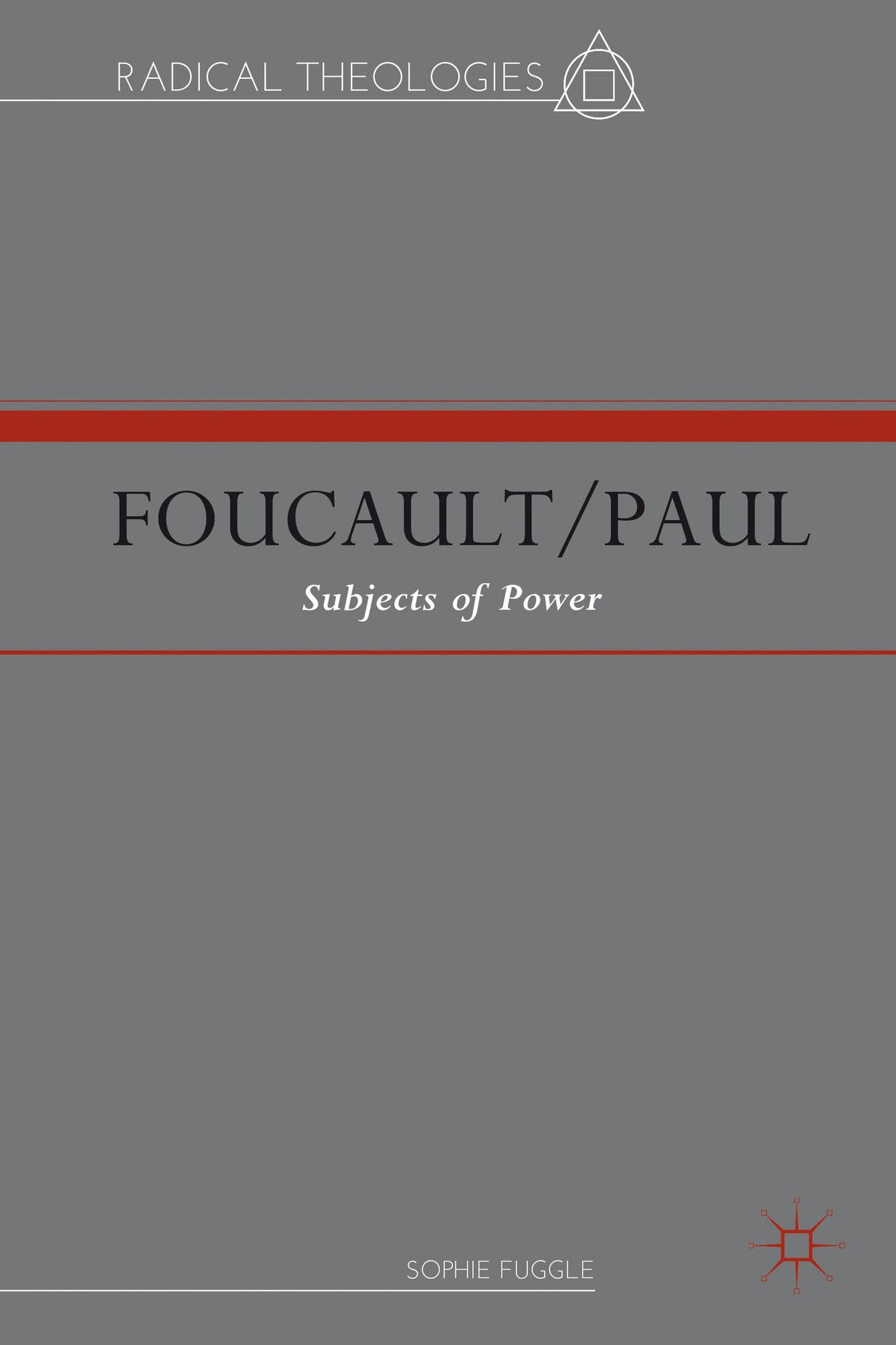 Foucault/Paul: Subjects of Power (Radical Theologies) Books