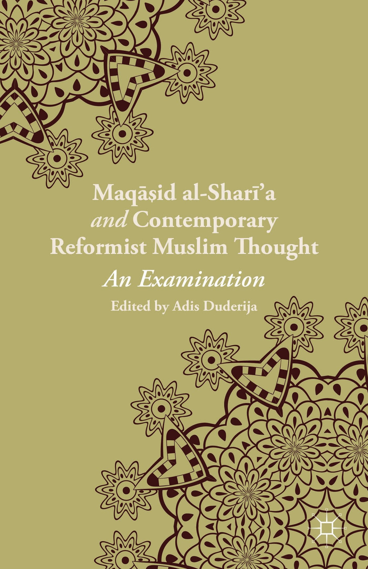 Maqasid Al-Shari'a and Contemporary Reformist Muslim Thought Law