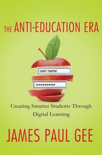 Product Image: The Anti-Education Era: Creating Smarter Students Through Digital Learning