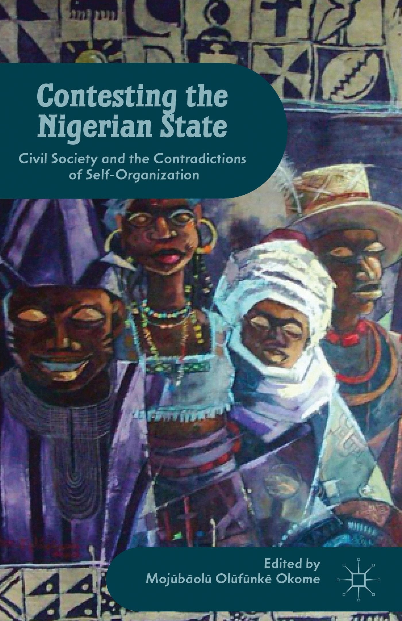 Contesting the Nigerian State: Civil Society and the Contradictions of Self-Organization Law