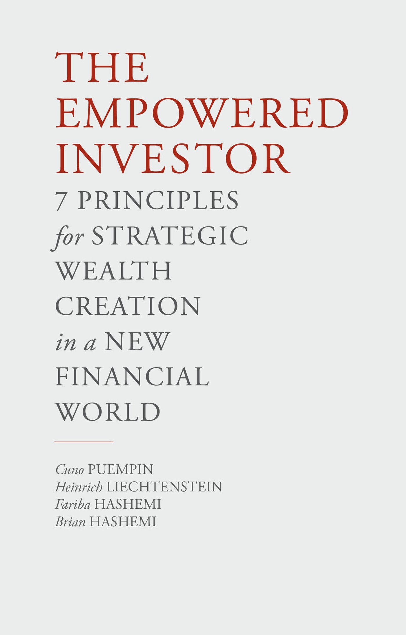 The Empowered Investor: 7 Principles for Strategic Wealth Creation in a New Financial World Law